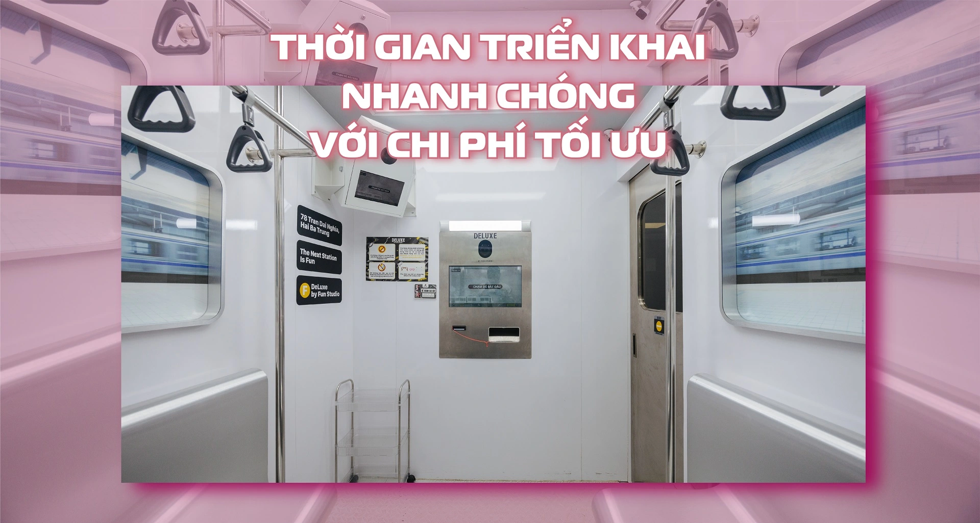 Thời gian triển khai nhanh chóng, với chi phí tối ưu